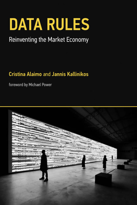 Data Rules Reinventing The Market Economy 1st Edition Alaimo