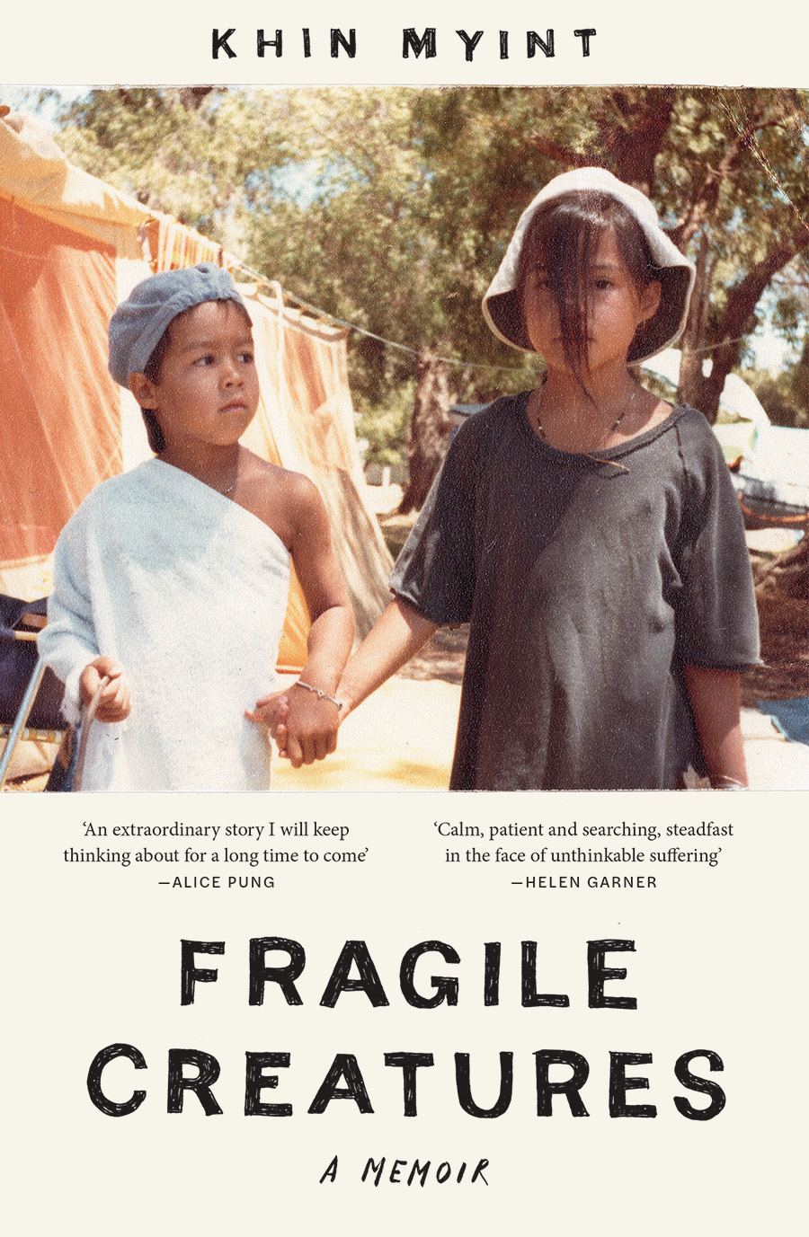 Fragile Creatures A Memoir Khin Myint