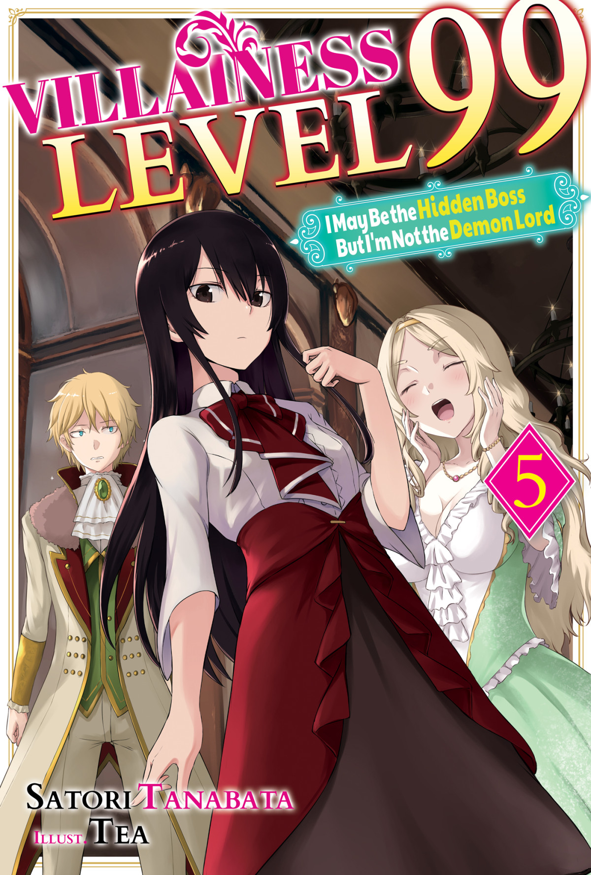 Villainess Level 99 I May Be The Hidden Boss But Im Not The Demon Lord Act 5 Satori Tanabata