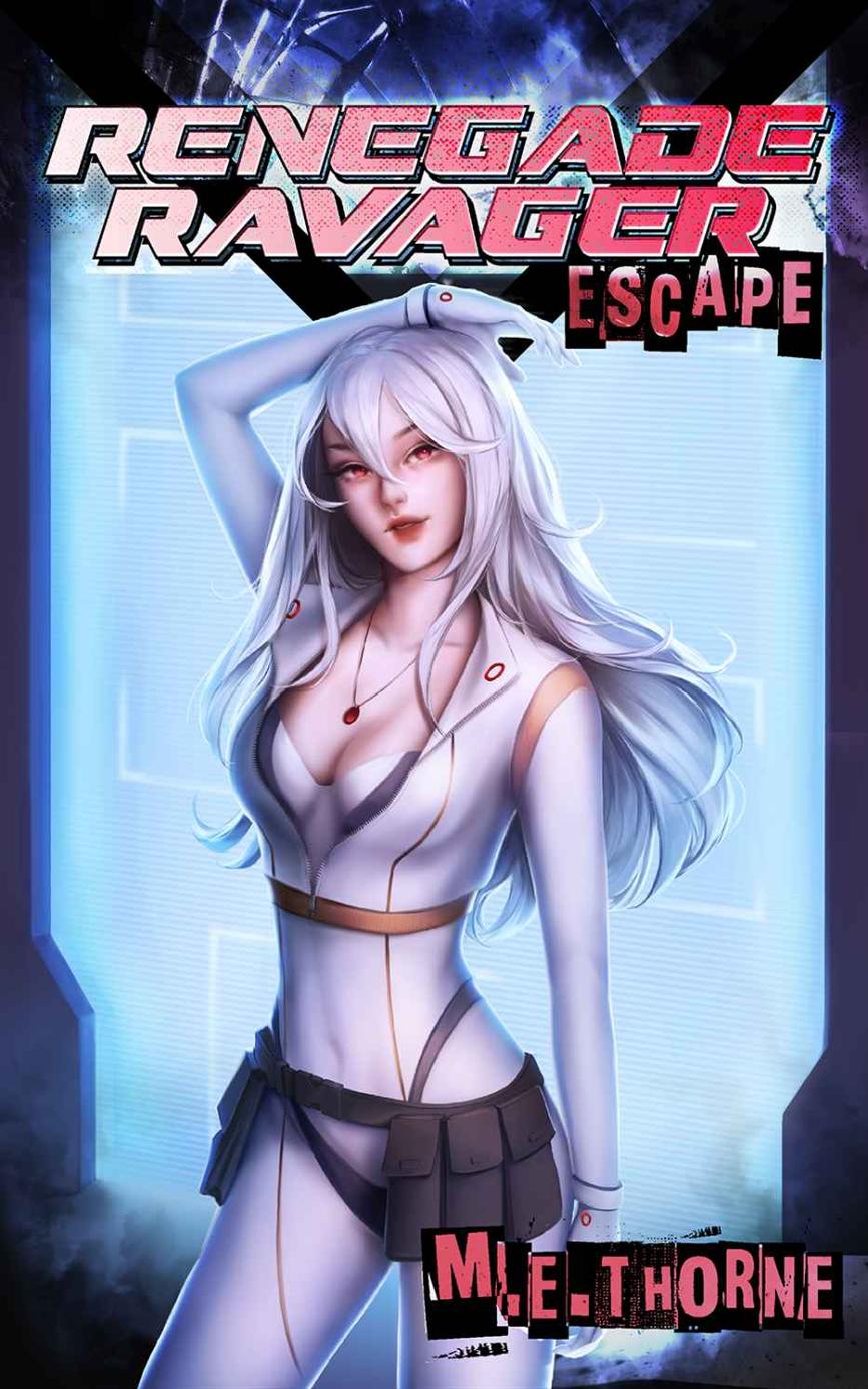 Renegade Ravager Escape A Mens Litrpg Scifi Adventure Me Thorne