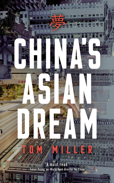 Chinas Asian Dream Empire Building Along The New Silk Road 1st Edition Tom Miller