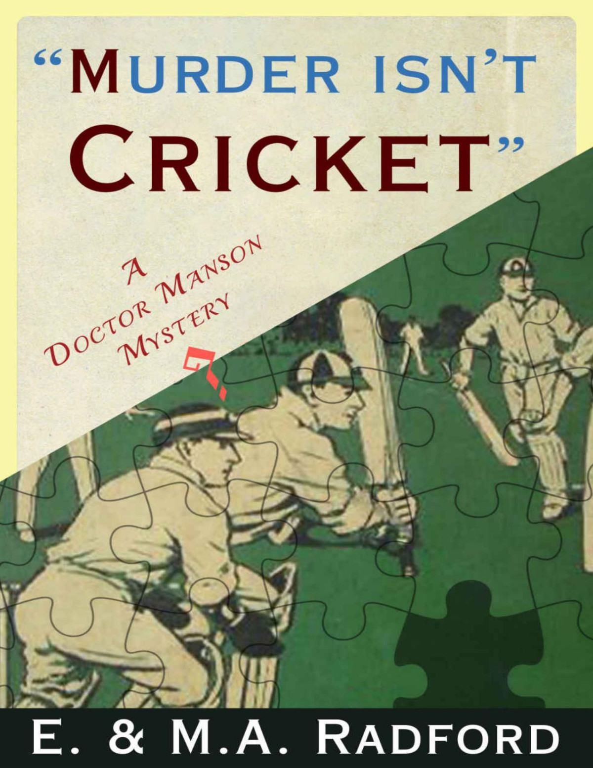 Murder Isnt Cricket E Ma Radford