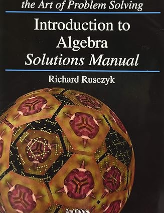 Intermediate Algebra Solutions Manual 2nd Edition Richard Rusczyk
