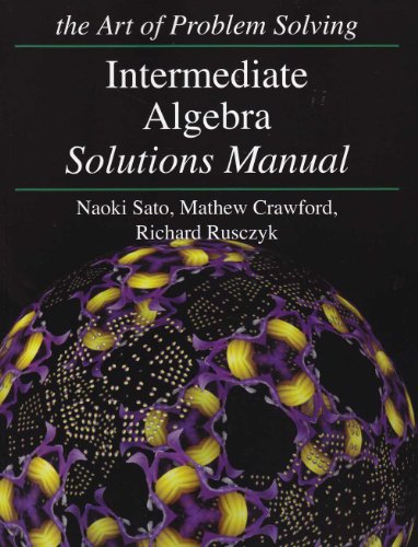 Intermediate Algebra Solutions Manual 6th Edition Naoki Sato