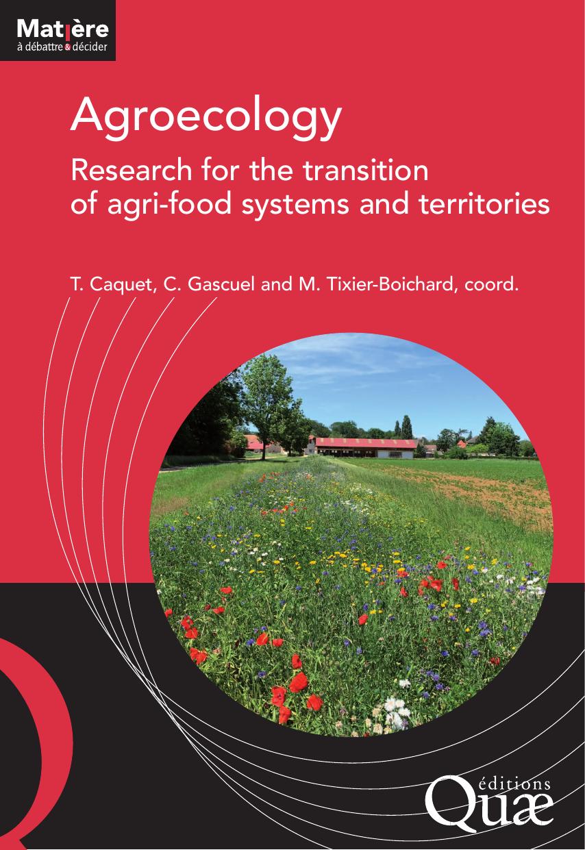 Agroecology Research For The Transition Of Agrifood Systems And Territories Thierry Caquet