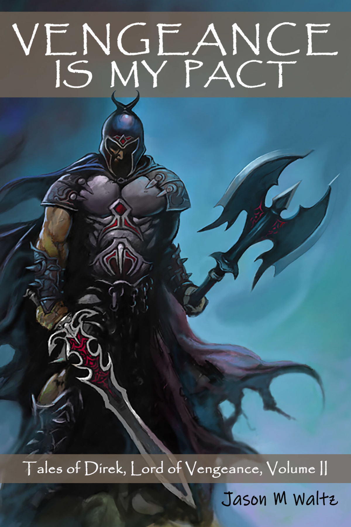 Vengeance Is My Pact Tales Of Direk Lord Of Vengeance Direk Volumes Book 2 Waltz