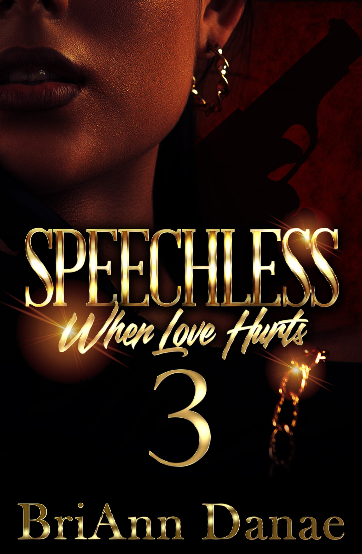 Speechless 3 When Love Hurts Briann Danae