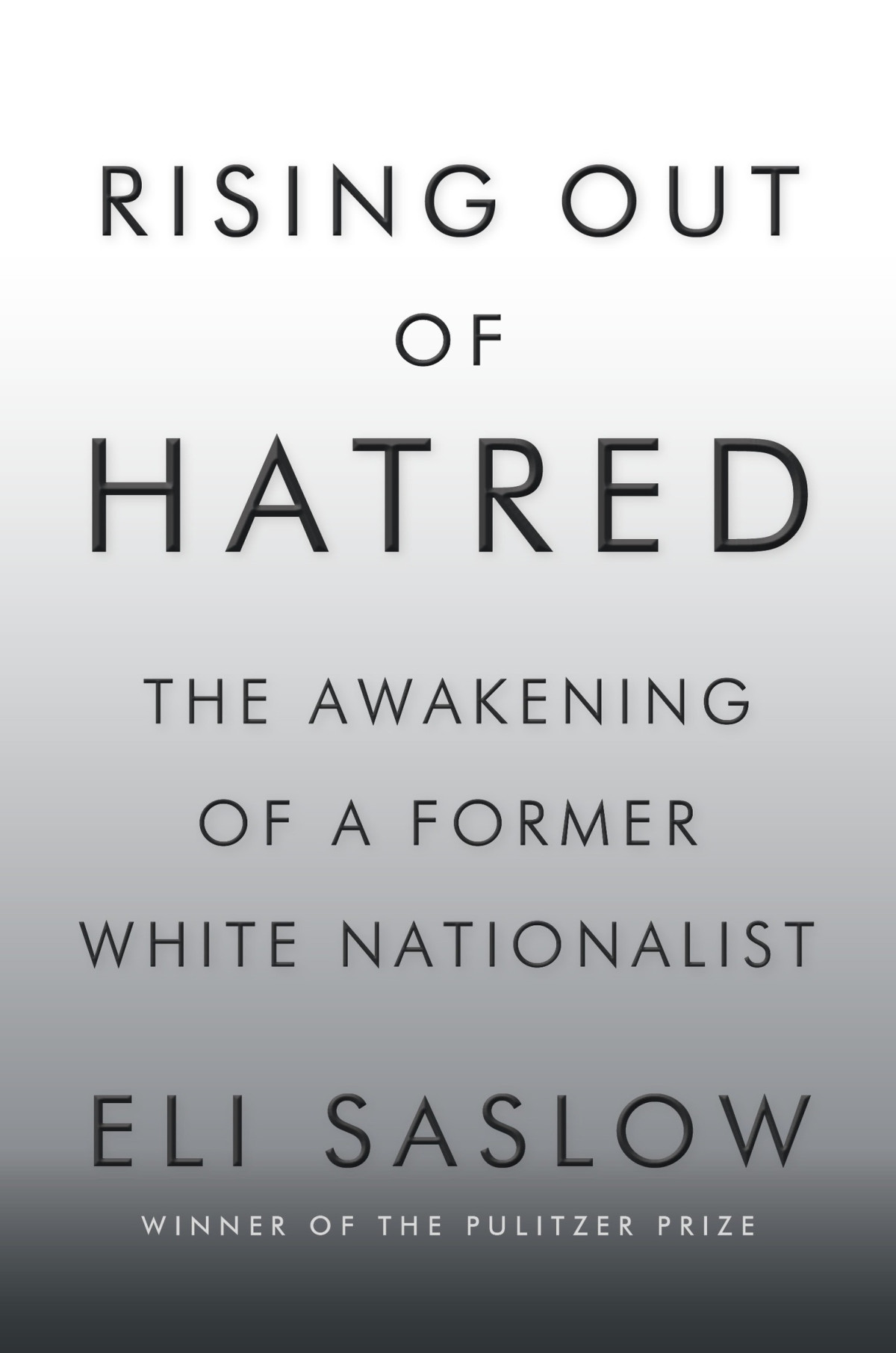 Rising Out Of Hatred The Awakening Of A Former White Nationalist Eli Saslow