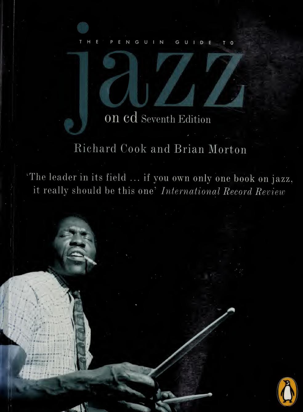 The Penguin Guide To Jazz On Cd 7th Edition Cook Richard