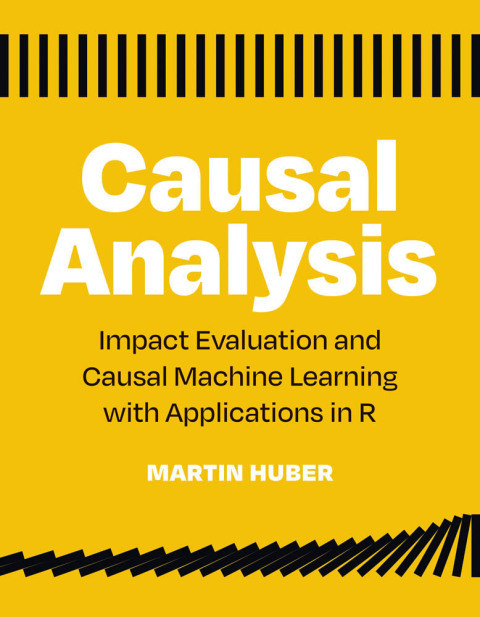 Causal Analysis 2nd Edition Martin Huber