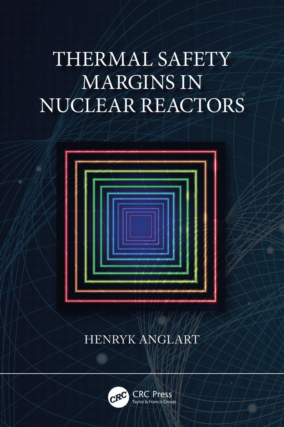 Thermal Safety Margins In Nuclear Reactors Henryk Anglart