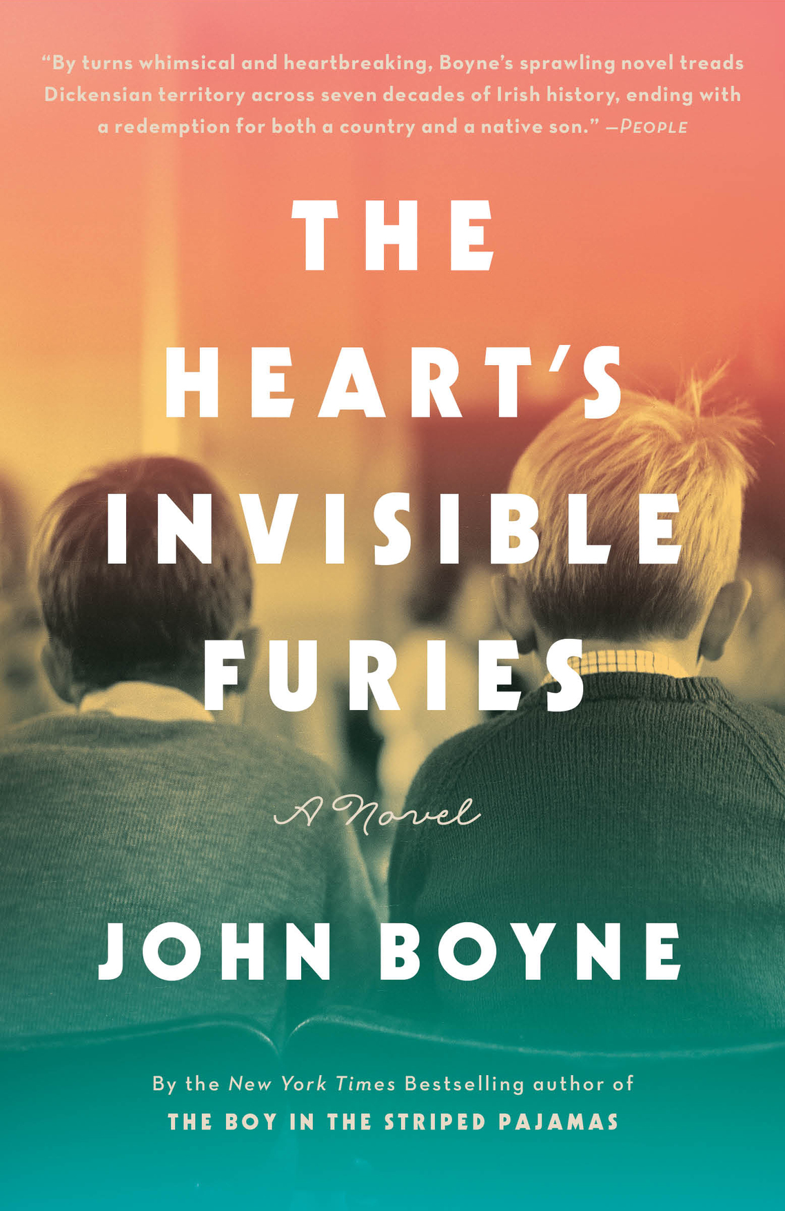 The Hearts Invisible Furies A Novel John Boyne