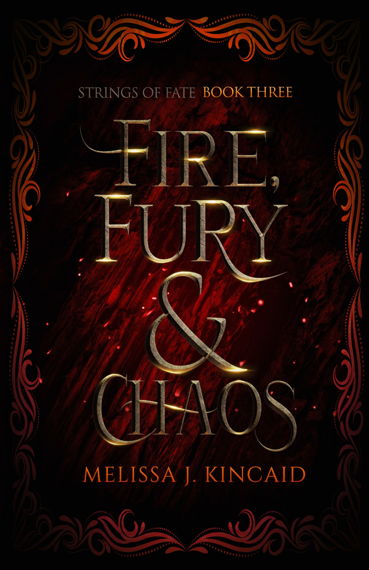 Fire Fury Chaos Strings Of Fate Book 3 Melissa J Kincaid
