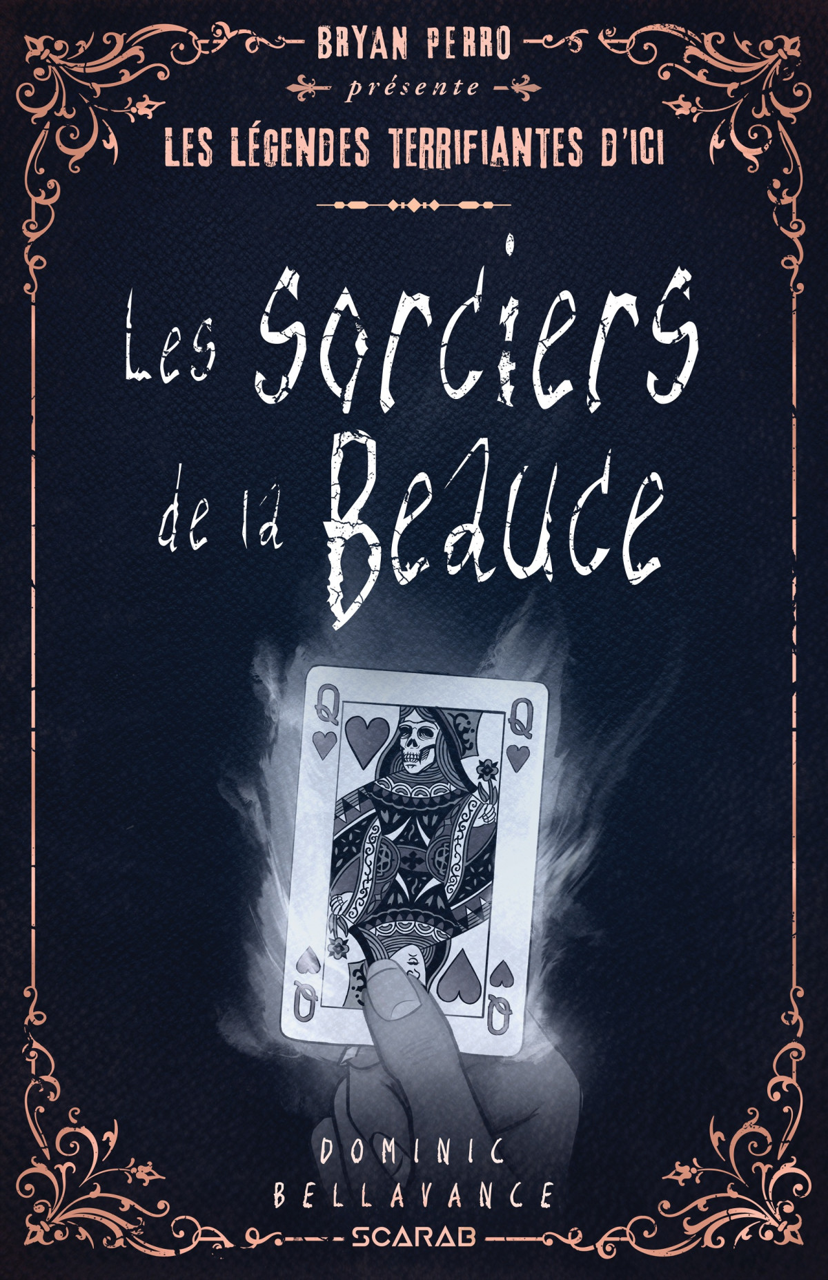 Bryan Perro Prsente Les Lgendes Terrifiantes Les Sorciers De La Beauce Dominic Bellavance