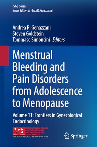 Menstrual Bleeding And Pain Disorders From Adolescence To Menopause 1st Edition Thierry Groensteen