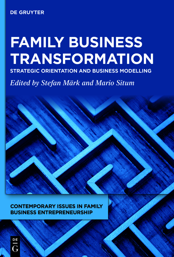 Family Business Transformation Strategic Orientation And Business Modelling Stefan Mrk