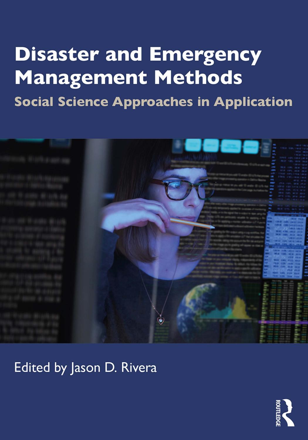 Disaster And Emergency Management Methods Social Science Approaches In Application Jason D Rivera