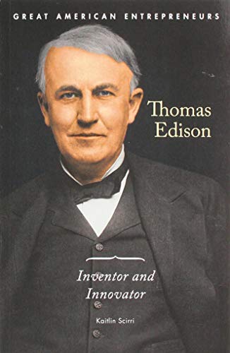 Thomas Edison Inventor And Innovator 1st Edition Kaitlin Scirri