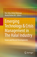 Emerging Technology Crisis Management In The Halal Industry Issues And Recent Developments Nor Aida Abdul Rahman
