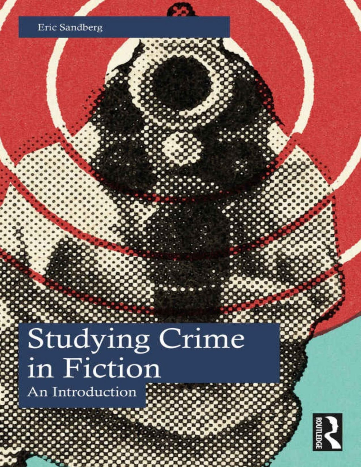 Studying Crime In Fiction Eric Sandberg