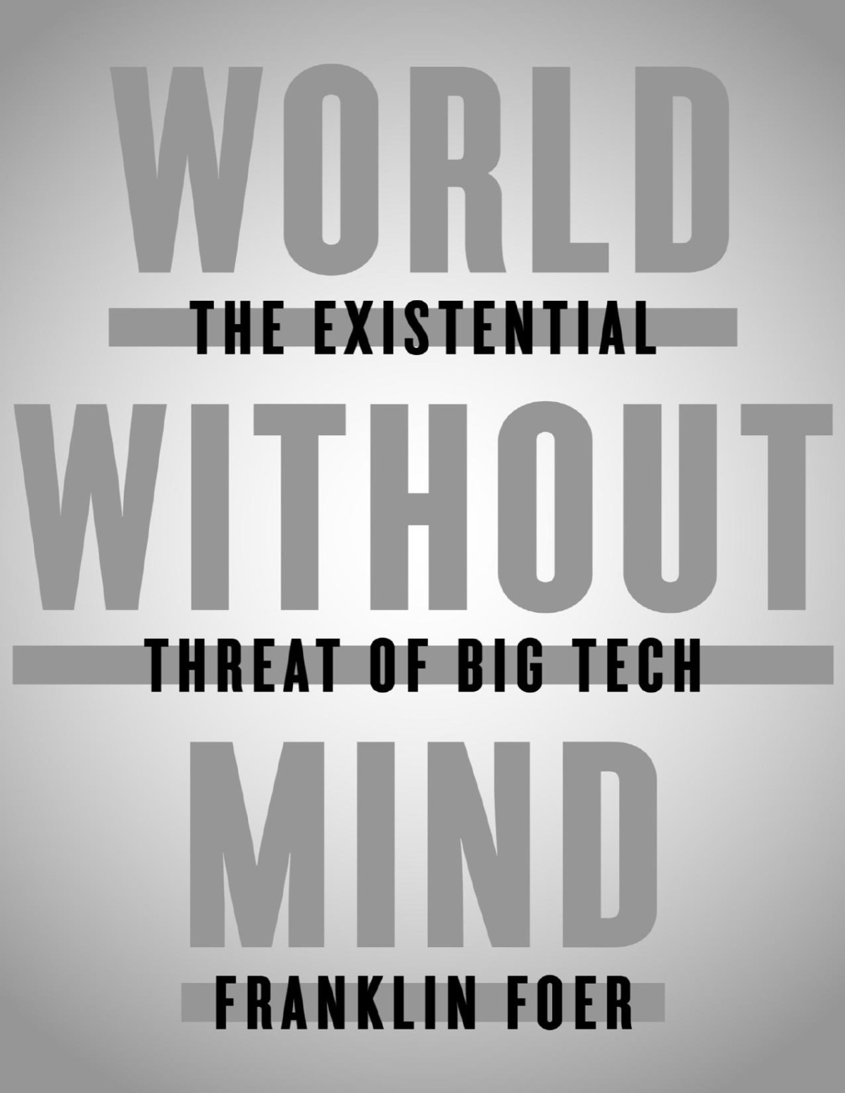 World Without Mind Franklin Foer