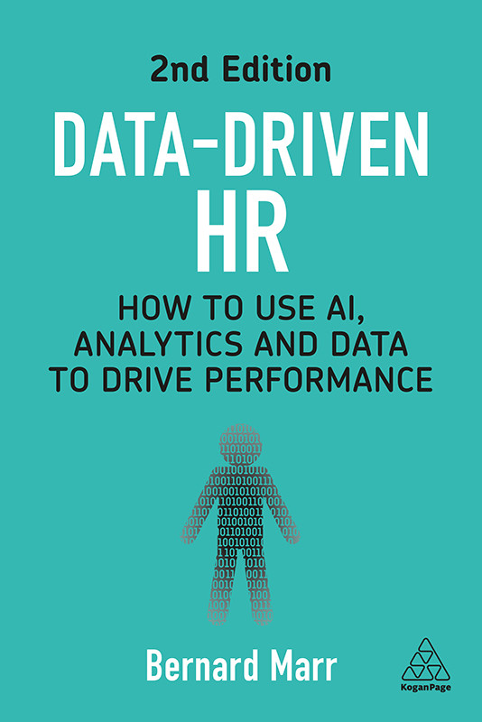 Datadriven Hr How To Use Ai Analytics And Data To Drive Performance Second Edition 2nd Bernard Marr