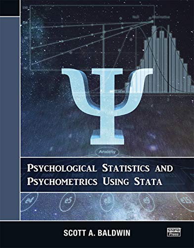 Psychological Statistics And Psychometrics Using Stata 1st Edition Scott A Baldwin