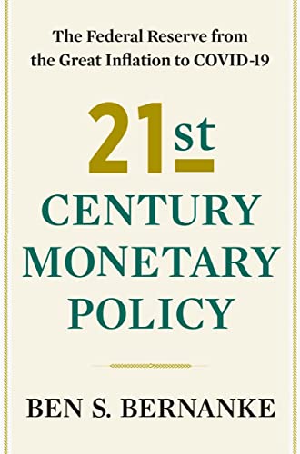21st Century Monetary Policy Converted Ben S Bernanke