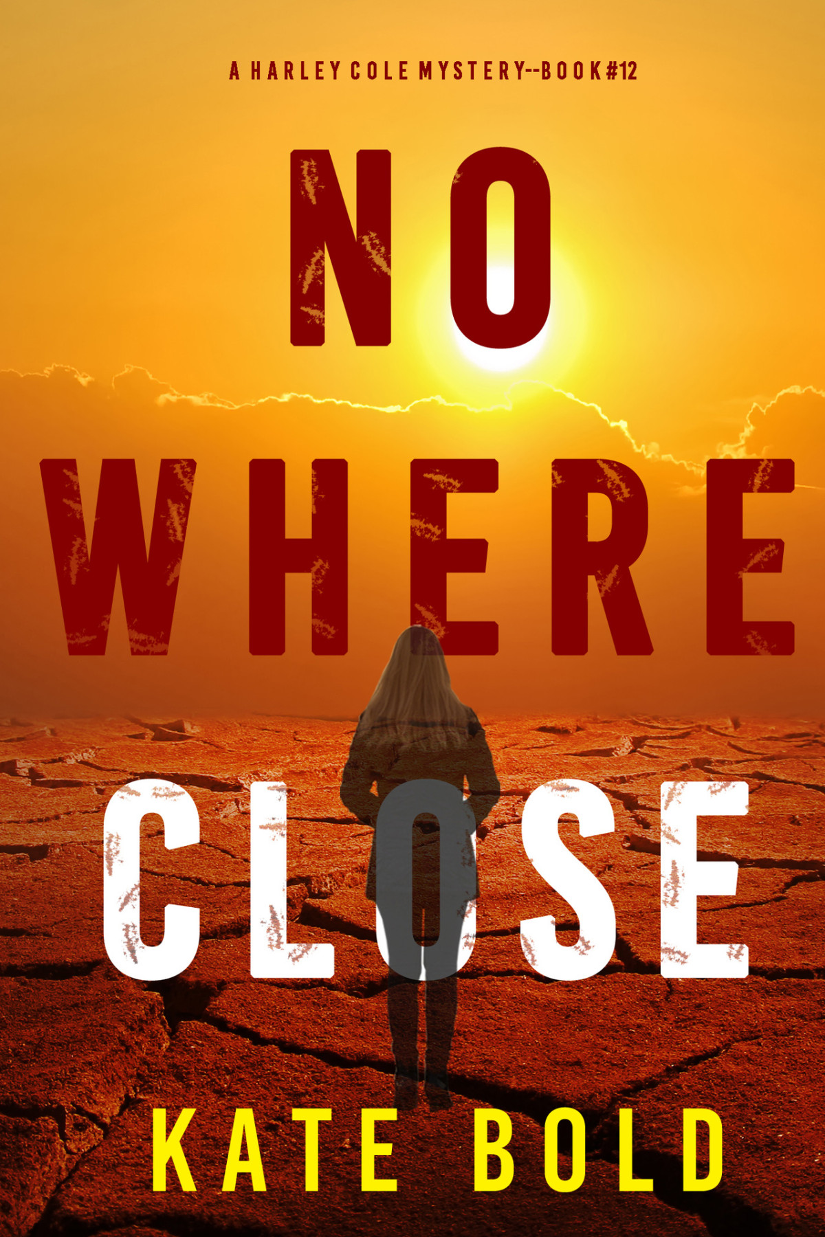 Nowhere Close A Harley Cole Fbi Suspense Thrillerbook 12 Bold