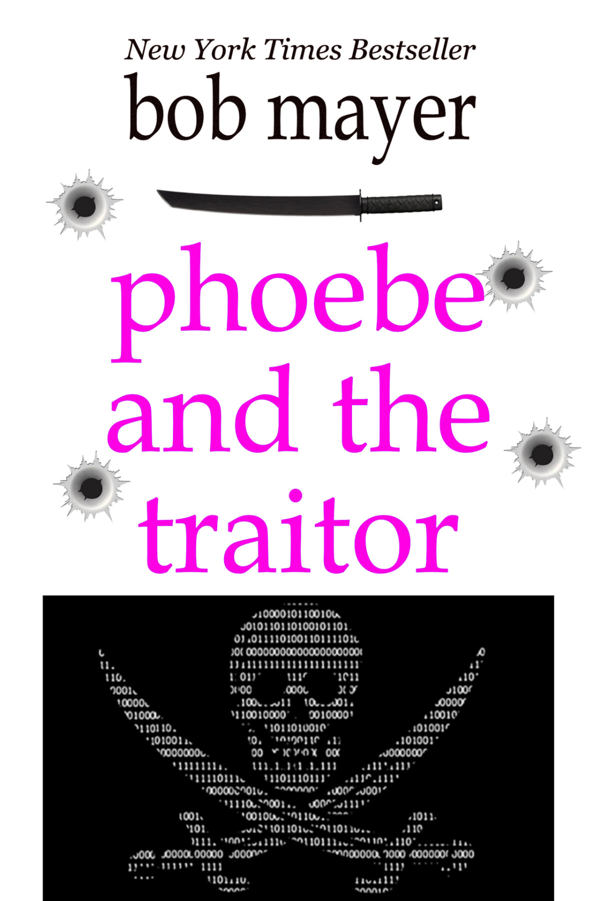 Phoebe And The Traitor The Organization Book 2 Bob Mayer
