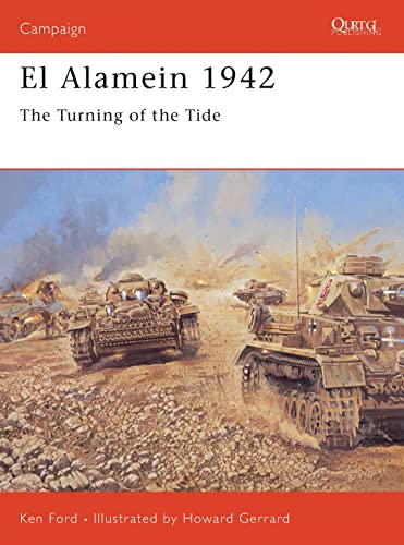 El Alamein 1942 The Turning Of The Tide First Edition Ken Ford