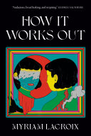 How It Works Out Myriam Lacroix