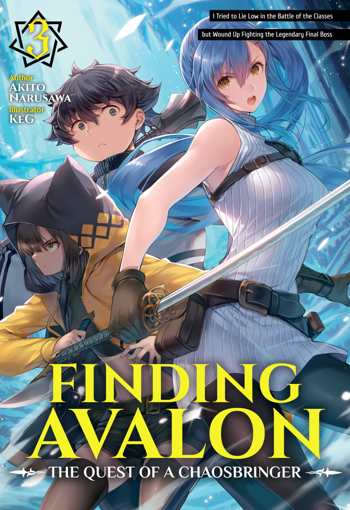 Finding Avalon The Quest Of A Chaosbringer Volume 3 Akito Narusawa