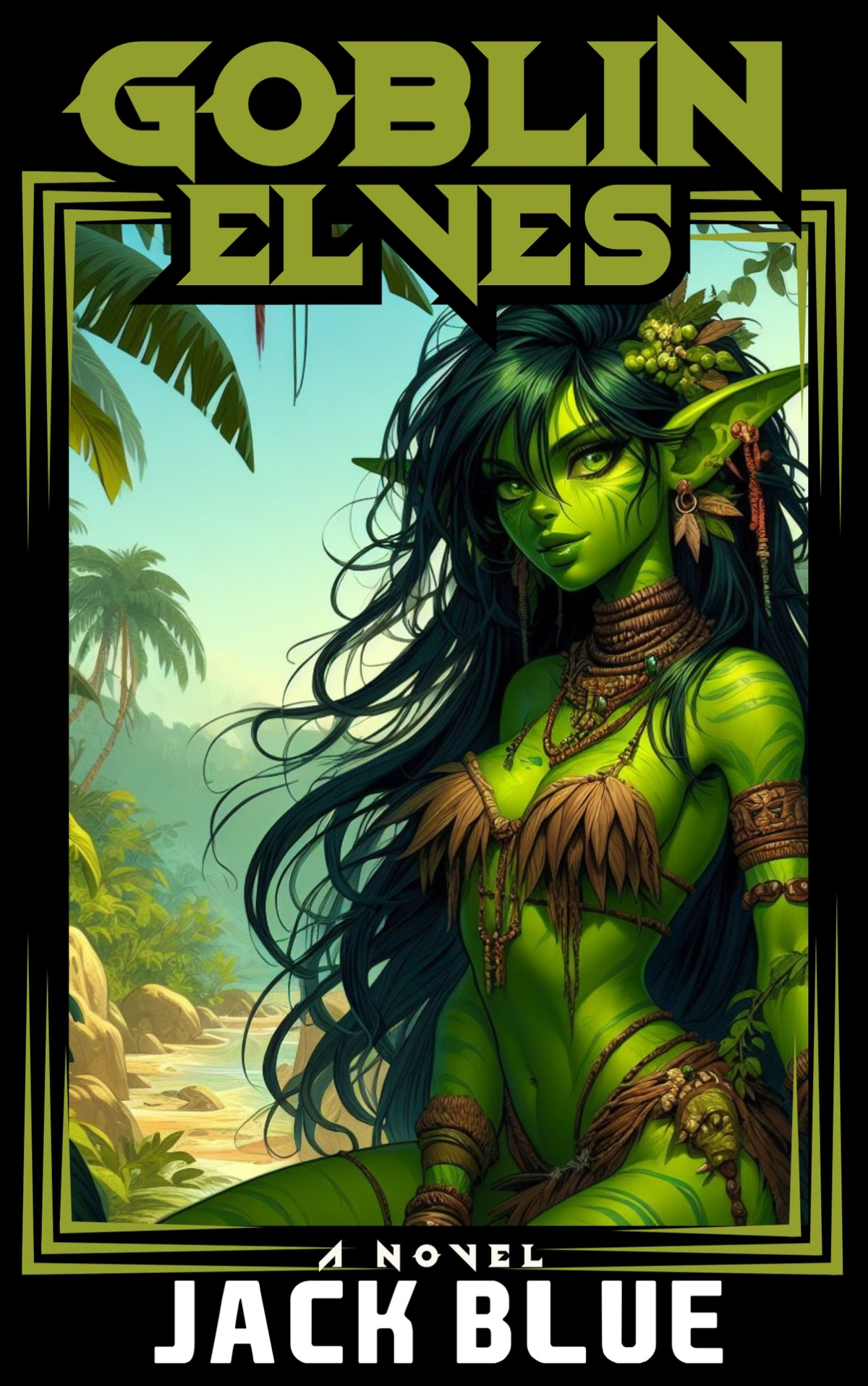 Goblin Elves An Isekai Fantasy Jack Blue