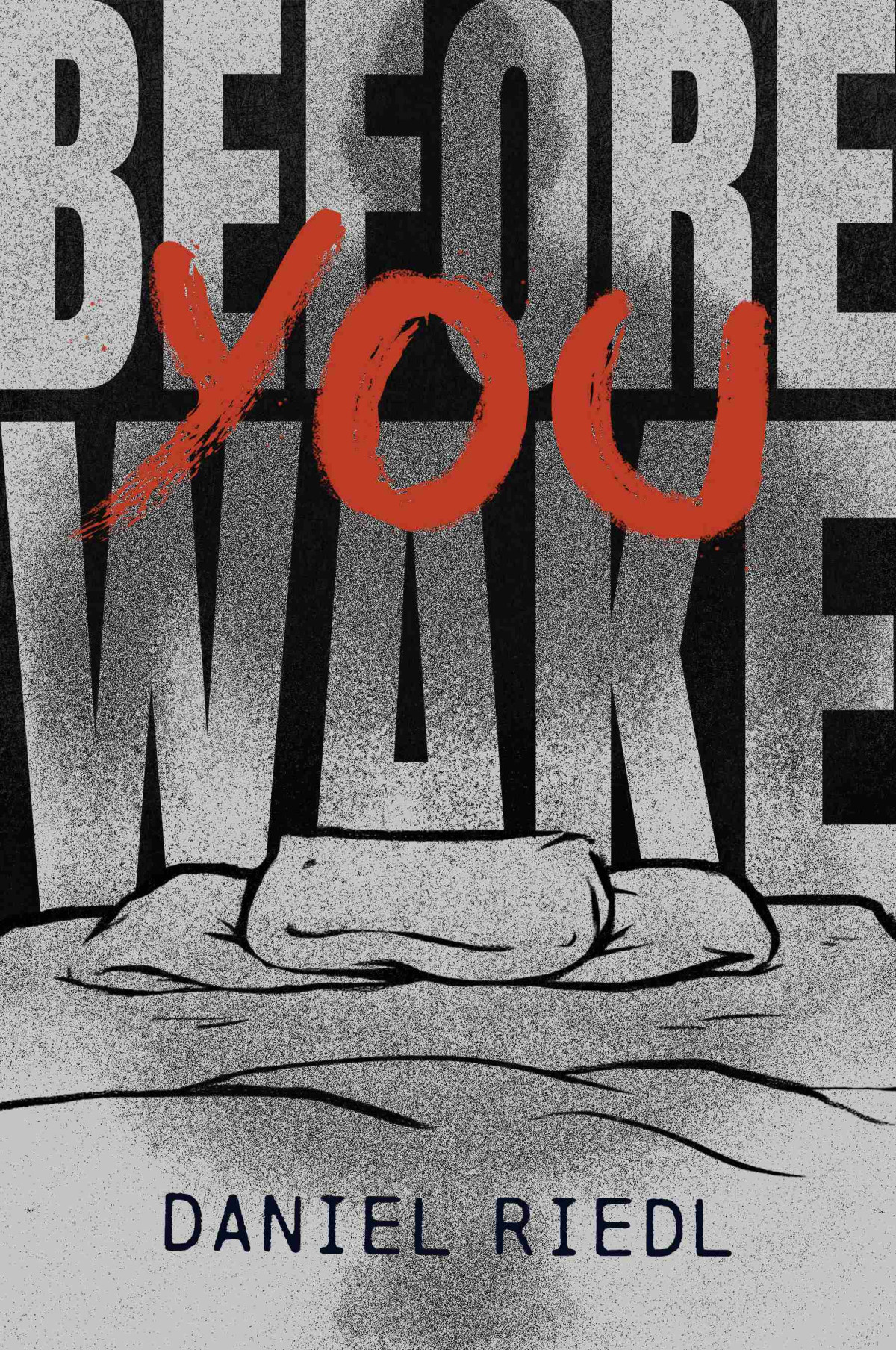 Before You Wake Daniel Riedl