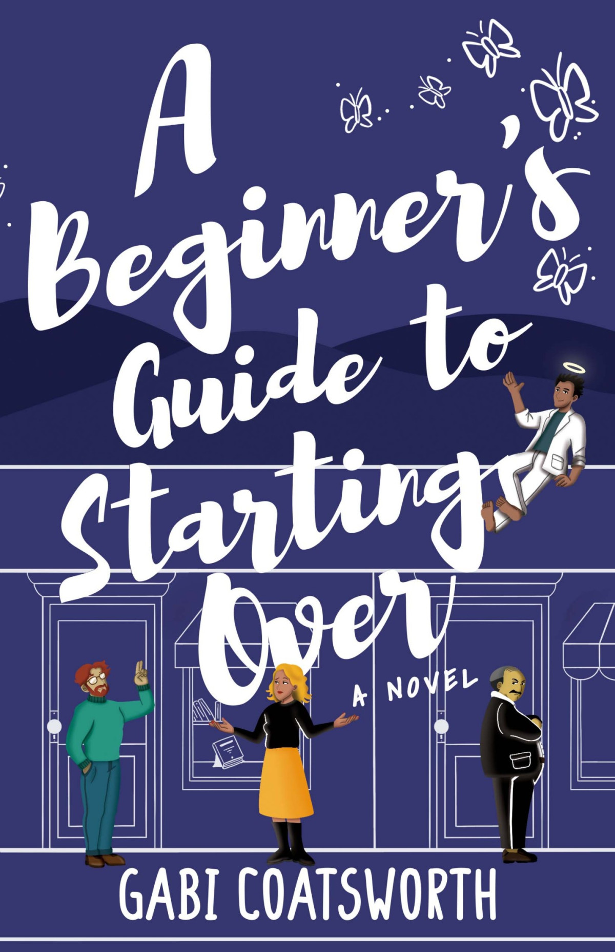 A Beginners Guide To Starting Over Gabi Coatsworth