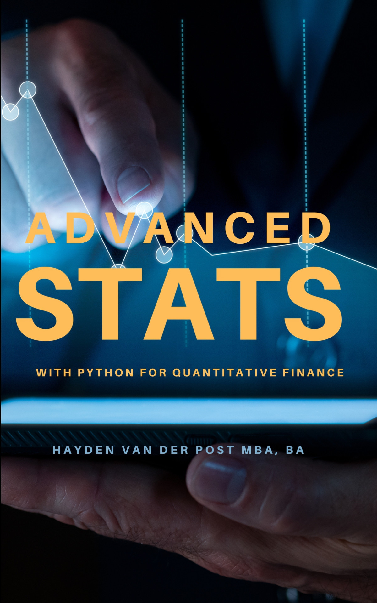 Advanced Stats With Python For Quantitative Finance Van Der Post