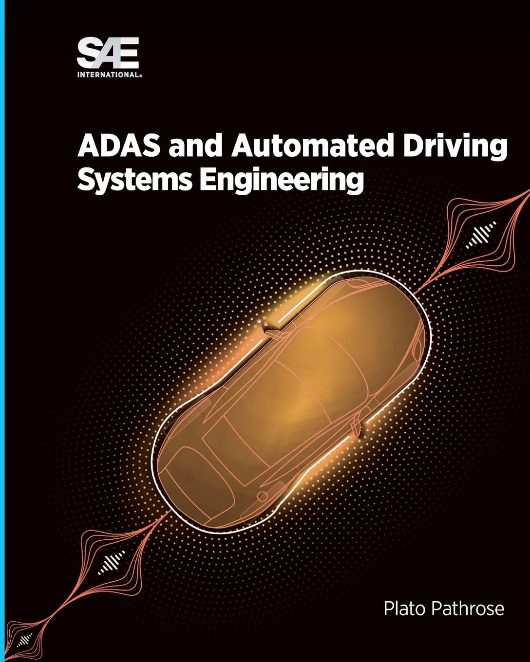 Adas And Automated Driving Systems Engineering Plato Pathrose