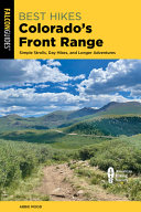 Best Hikes Colorados Front Range Simple Strolls Day Hikes And Longer Adventures Abbie Mood