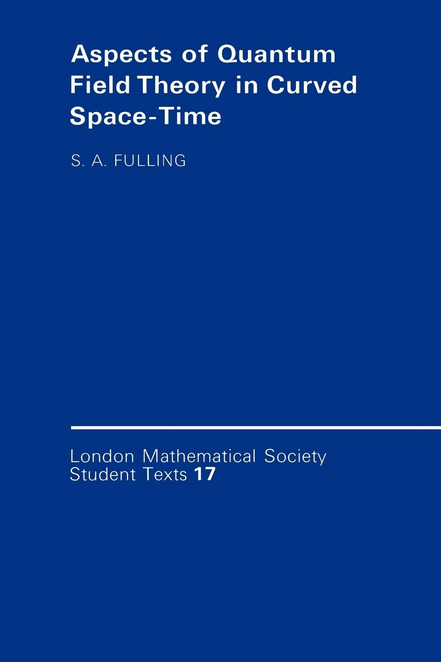 Aspects Of Quantum Field Theory In Curved Spacetime 1st Edition Sa Fulling