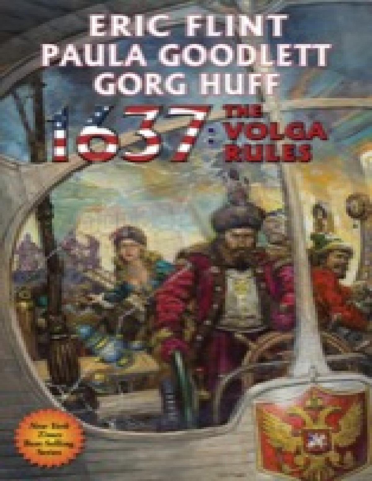 1637the Volga Rules Eric Flint Paula Goodlett Gorg Huff