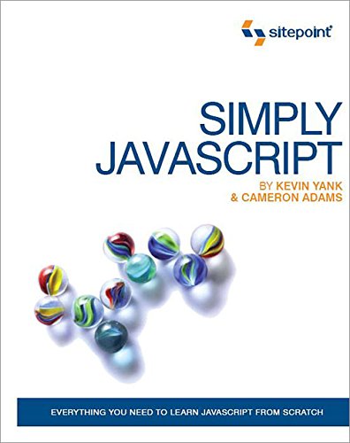 Simply Javascript 1st Edition Kevin Yank Cameron Adams