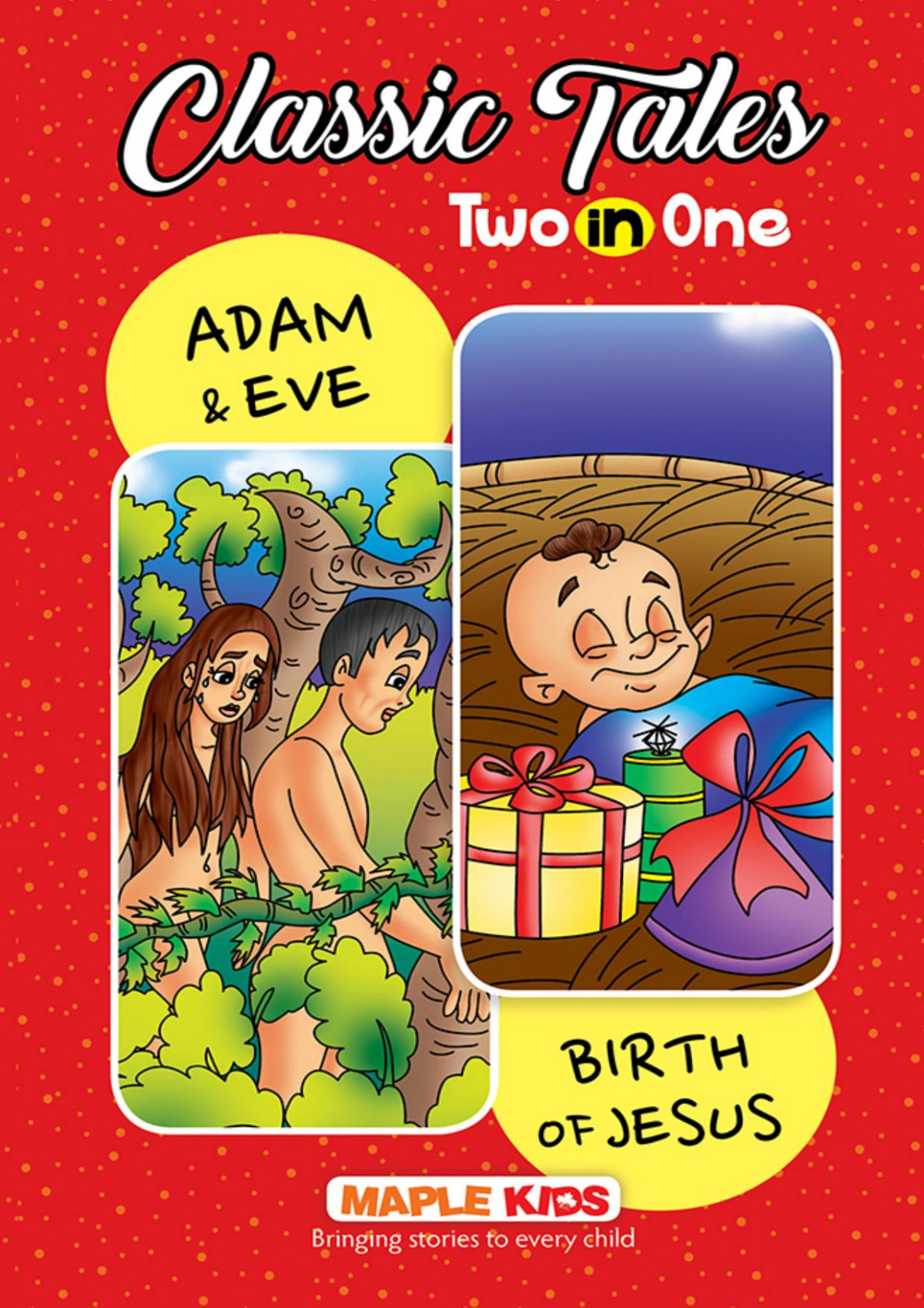 Adam Eve And Birth Of Jesus Classic Tales 2 In 1 Compiled By Maple Press