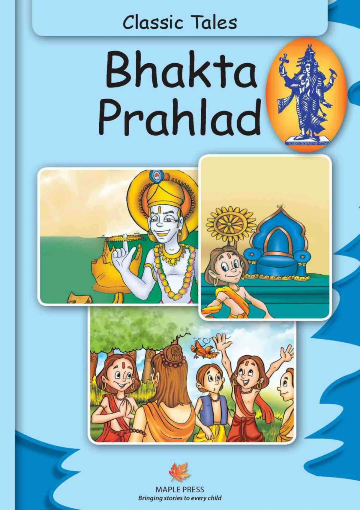 Bhakta Prahlad Fully Illustrated Classic Tales Illustrated Classic Tales Unknown