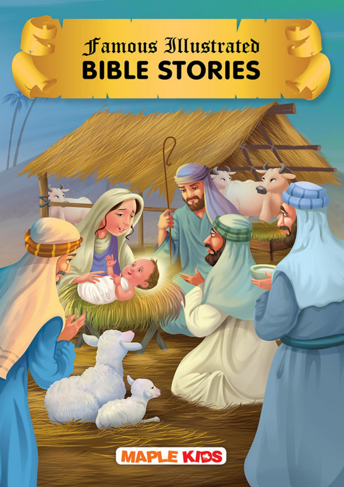 Bible Stories Illustrated Compiled By Maple Press