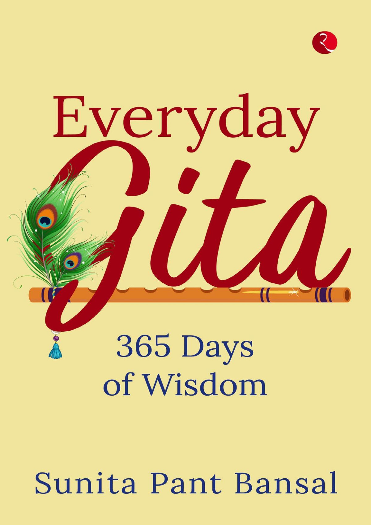 Everyday Gita 365 Days Of Wisdom Bansal Sunita Pant