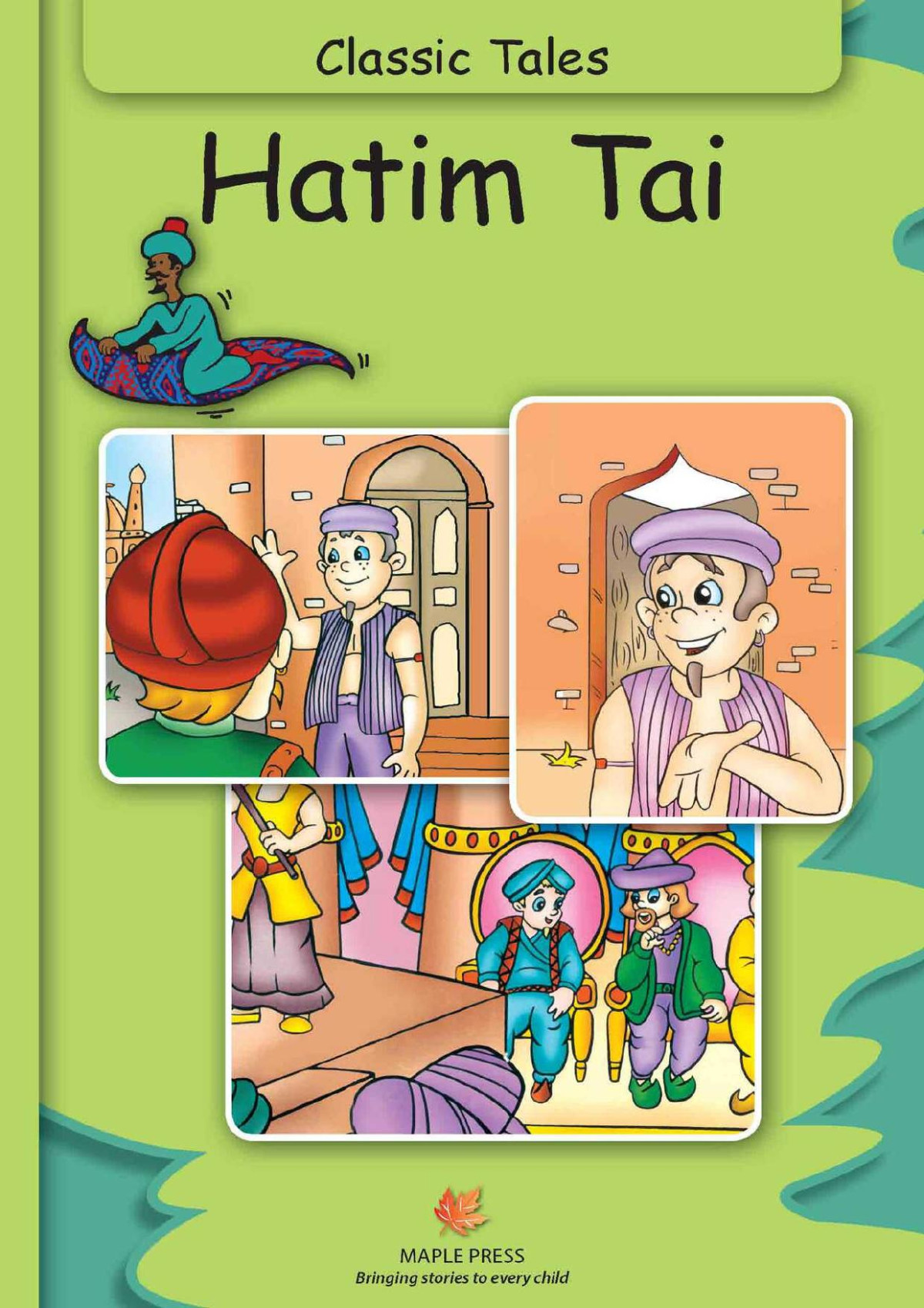 Hatim Tai Classic Tales Illustrated Maple Press