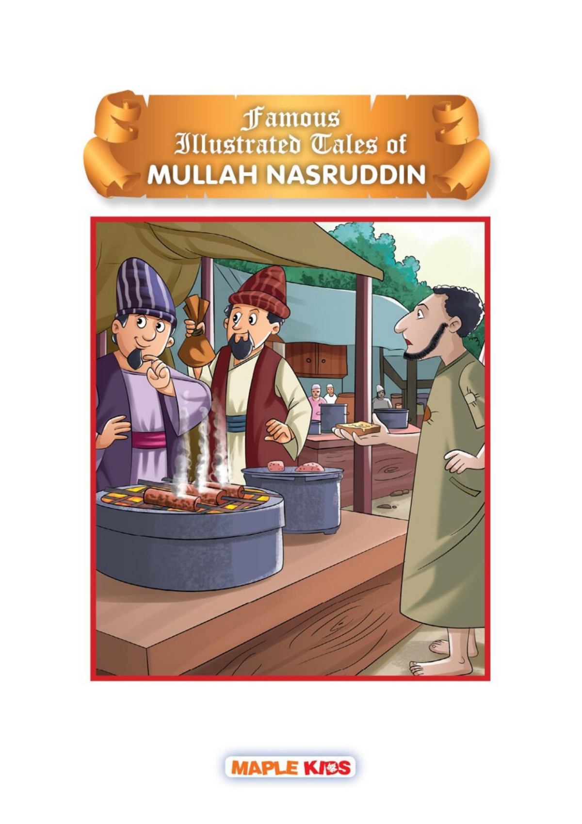 Famous Illustrated Tales Of Mullah Nasruddin Illustrated Maple Press