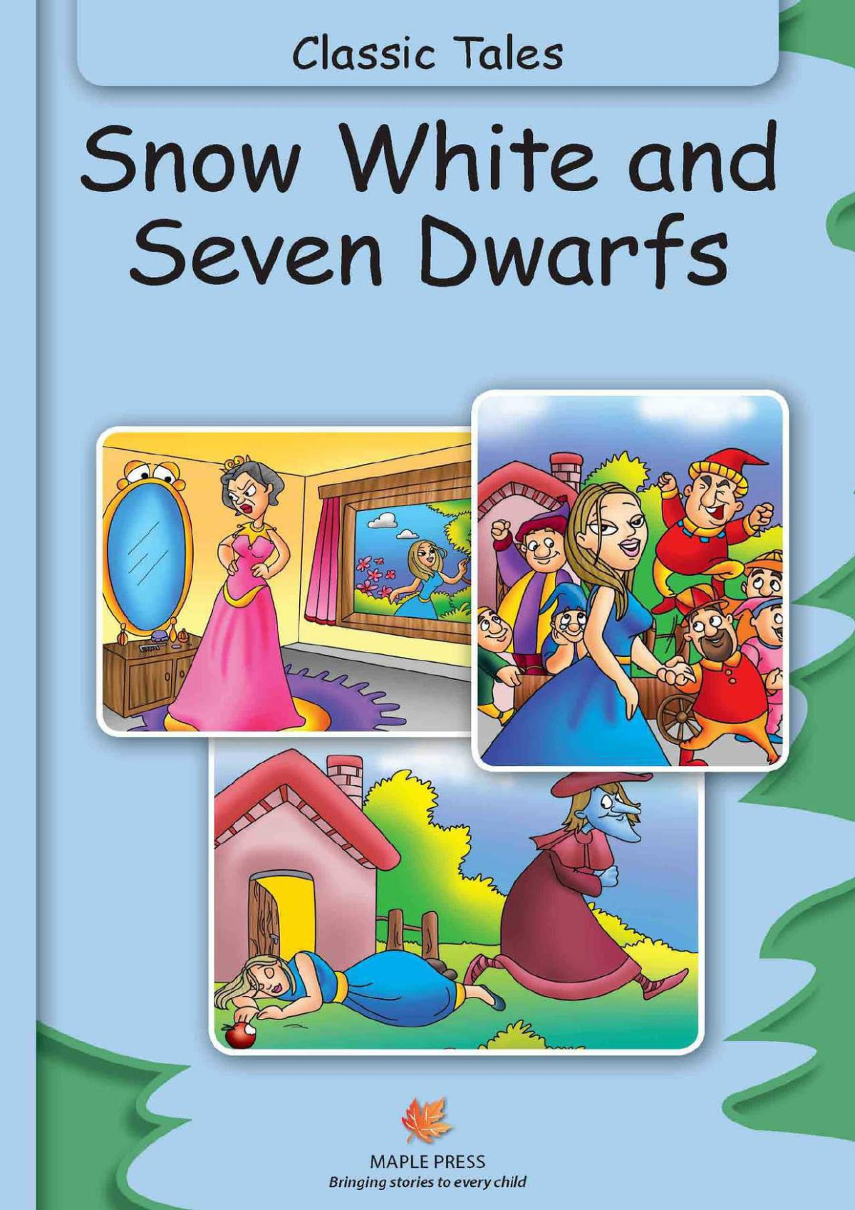 Snow White And Seven Dwarfs Fully Illustrated Classic Tales Illustrated Classic Tales Maple Press