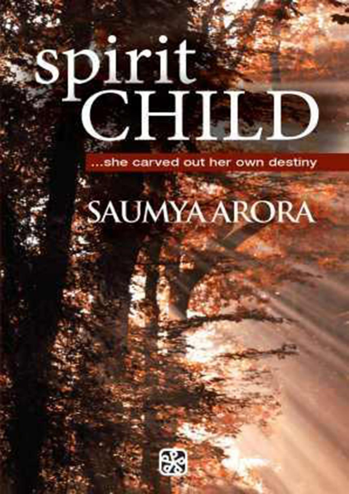 Spirit Child Arora Saumya